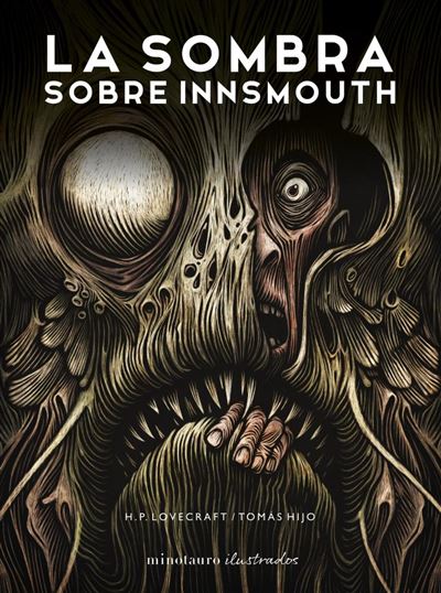 Portada del libro La sombra sobre Innsmouth - H. P. Lovecraft (Ilustrado por Tomás Hijo)